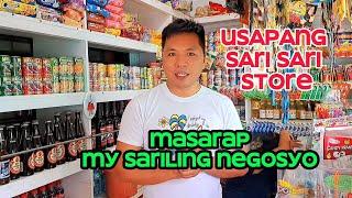 USAPANG NEGOSYONG SARI SARI STORE.