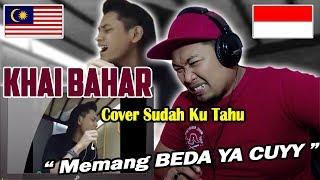 ASLI BEDA !!! sudah ku tahu cover Khai Bahar | REACTION By Endhy TK