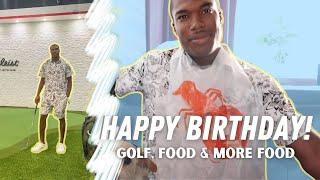 MY 28TH BIRTHDAY | Golf, Good Food | ETHAN & COURT