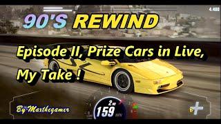 CSR 2 | CSR Racing 2, 90's Rewind, Episode II Prize cars in live, My Take!