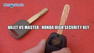 Valet vs Master Honda High Security Key | Mr. Locksmith™ Video