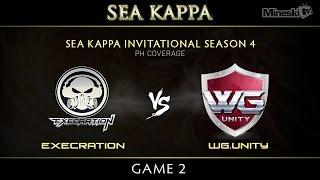 Execration vs WG.Unity | SEA Kappa Invitational | PH Coverage  | Game 2