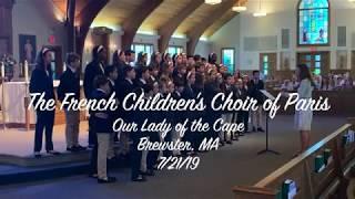 French Children's Choir of Paris | Our Lady of the Cape - Brewster, MA 7/21/19