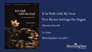 It Is Well with My Soul by Maureen Howell - Scrolling Score