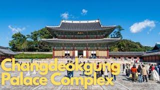 Exploring the Majestic Changdeokgung Palace Complex