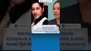 Nikita Mirzani Beberkan Kebaikan Ayah Lolly, Mantan Suami yang Tak Pernah Ribut Dengannya