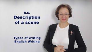 8.6. Description of a Scene / Types of Writing / English Writing