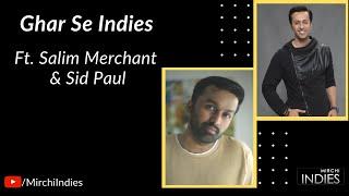 Ghar Se Indies ( Live) | Salim Merchant and Sid Paul | Indie Music | Mirchi Indies