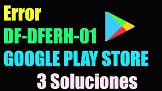 How to Fix Error Retrieving Information from Server DF-DFERH-01 Google Play Store I 3 Solutions 2020