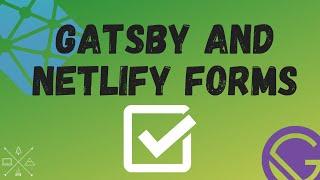 Gatsby and Netlify Forms