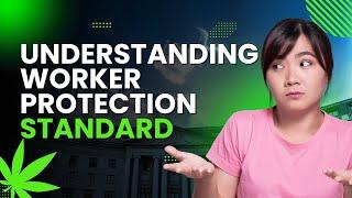 Understanding Worker Protection Standard (WPS) for Agricultural Workers | Hemp Temps University