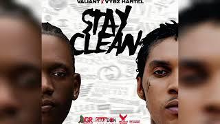 Vybz Kartel x Valiant - Stay Clean (official audio)