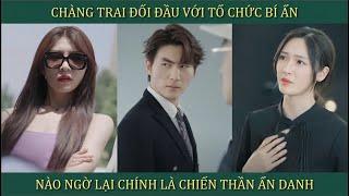 Chàng trai đối đầu với tổ chức bí ẩn để trả thù cho vợ và con gái, nào ngờ là chiến thần ẩn danh