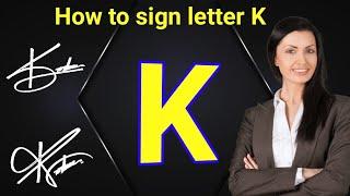 How to sign letter K | K signature style | K letter signature style | K signature ideas