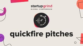 Startup Program Quickfire Pitches, Accelerate Startups | Startup Grind Global Conference 2019