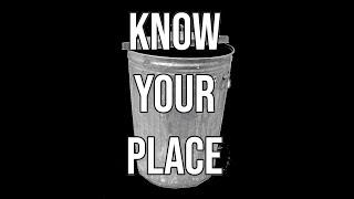 Know Your Place Trash #2