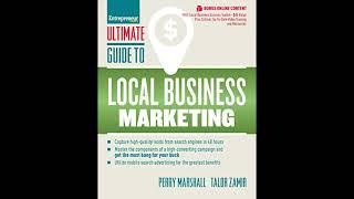 Ultimate Guide to Local Business Marketing by Perry Marshall - Summarized