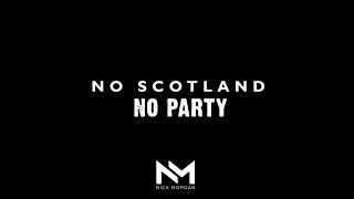 No Scotland No Party - Nick Morgan (Music Video) (Scotland Euro 2024 unofficial song)