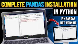 How to Install Pandas in Python on Windows 11/10/8/7 (Latest Version 2024) Fix Pandas Not Working