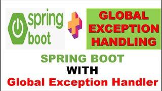Spring Boot Global Exception Handling