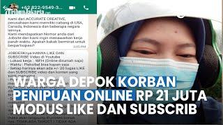 Korban Penipuan Online Modus Kerja Like dan Subscribe Kanal Youtube, Rugi Hingga Rp 21 Juta