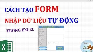 Cách tạo form nhập dữ liệu tự động trong Excel