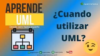 03: ¿Cuándo debemos utilizar UML? | @Ingenioteka