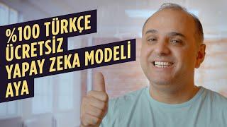  %100 Türkçe,  Ücretsiz Yeni Yapay Zeka Modeli AYA'yı  Bilgisayarınıza Kurun 