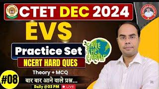 CTET EVS DEC 2024 | CTET EVS | PRACTICE SET 08 BEST CLASS BY ASHISH SIR #ctetbestclass