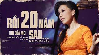 Rồi 20 Năm Sau - Mai Thiên Vân | St: Trầm Tử Thiêng & Tấn An | Official Music Video