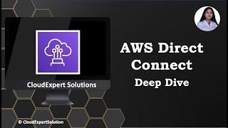 AWS Direct Connect - Deep Dive