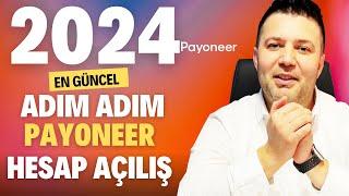 ADIM ADIM EN GÜNCEL PAYONEER HESAP AÇILIŞI! - 2024 - PAYONEER HESABI NASIL AÇILIR?