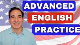 Advanced American English  Lesson  :  American Accent Training Practice