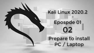 EP 01 - 002 - Kali Linux 2020 2 | Prepare to USB Bootable