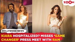 Kiara Advani HOSPITALISED? Team CLARIFIES after actress misses the 'Game Changer' press meet!