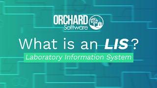 What Is An LIS (Laboratory Information System) And How Does It Work?