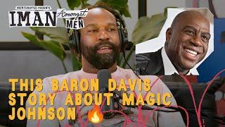 Baron Davis Details How Magic Johnson Became His Mentor | IMAN AMONGST MEN