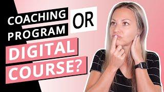 Online Course vs Coaching Program - Which One Is More Profitable?