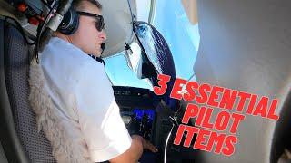 3 Essential Items for Pilots