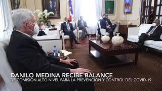 Presidente Danilo Medina recibe informe acciones contra COVID-19