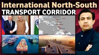 International North South Transport Corridor Of India and Russia | INSTC And CPEC | Muhammad Akram
