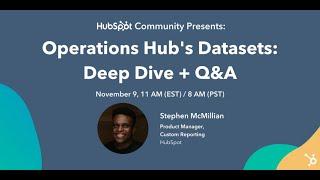 HubSpot Datasets Deep Dive + Q&A