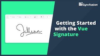 Getting Started with the Vue Signature Pad Component