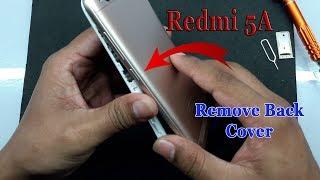 How to Remove Redmi 5A Back Cover??