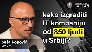 Izgradnja IT kompanije u Srbiji: Od €4000 do 850 zaposlenih | Saša Popović | E050