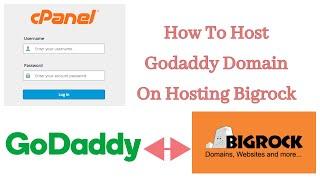 How to host the Godaddy domain on hosting Bigrock.