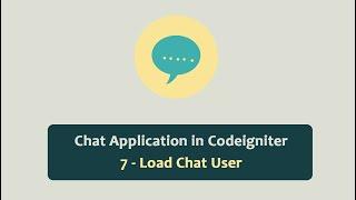 Chat Application in Codeigniter - Load Chat User