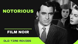 NOTORIOUS (1946) [Alfred Hitchcock] [Ingrid Bergman] [Cary Grant] [Film Noir] Full Movie 720p