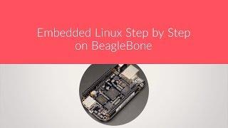 New Course : Embedded Linux Step by step using Beaglebone