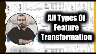 Discussing All The Types Of Feature Transformation In Machine Learning